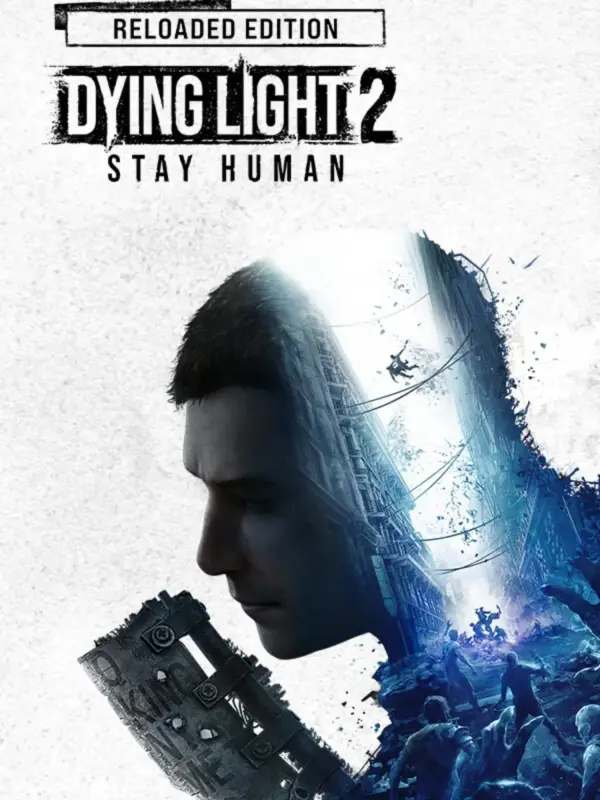 Dying Light 2 Stay Human: Reloaded Edition kapak görseli