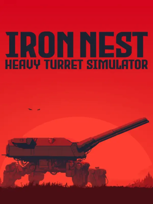 IRON NEST: Heavy Turret Simulator kapak görseli